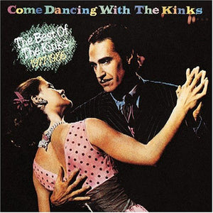 KINKS | COME DANCING WITH THE KINKS - BEST OF 1977 - 1986 - 2LP
