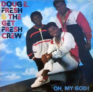 DOUG E FRESH | OH MY GOD - US