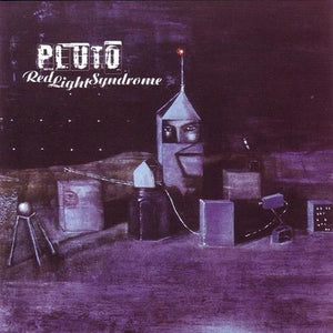 PLUTO | RED LIGHT SYNDROME