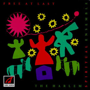HARLEM SPIRITUAL ENSEMBLE | FREE AT LAST