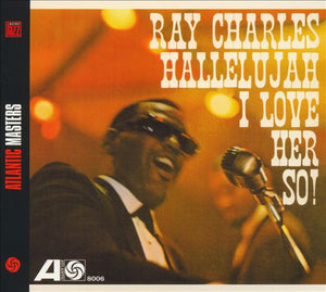 RAY CHARLES | HALLELUJAH I LOVE HER SO (DIGI)
