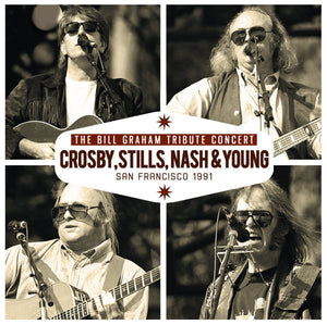 CROSBY STILLS NASH AND YOUNG | BILL GRAHAM TRIBUTE CONCERT 1991