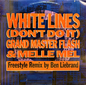 GRANDMASTER FLASH AND MELLE MEL | WHITE LINES (DON'T DO IT) (FREESTYLE REMIX) - 12