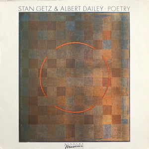 STAN GETZ / ALBERT DAILEY | POETRY