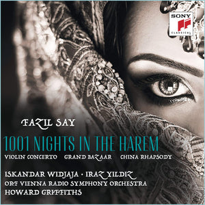 FAZIL SAY | 1001 NIGHTS IN THE HAREM