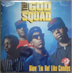 GOD SQUAD | BLOW EM OUT LIKE CANDLES - 12