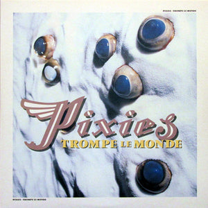 PIXIES | TROMPE LE MONDE - UK 2008 ISSUE