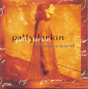 PATTY LARKIN | STRANGERS WORLD