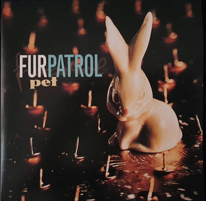 FUR PATROL | PET - 2020 CLEAR WAX REISSUE (2LP)