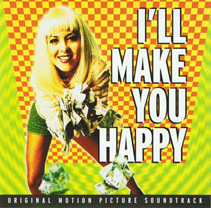 SOUNDTRACK | ILL MAKE YOU HAPPY
