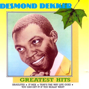 DESMOND DEKKER | GREATEST HITS