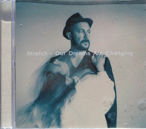 STRETCH | OUR DREAMS ARE CHANGING