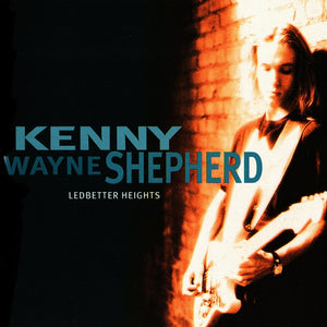 KENNY WAYNE SHEPHERD | LEDBETTER HEIGHTS