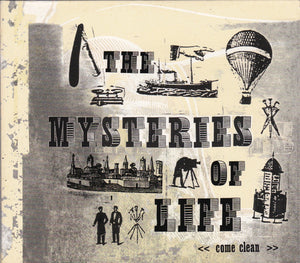 MYSTERIES OF LIFE | COME CLEAN (DIGI)