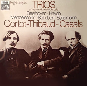 BEETHOVEN / HAYDN / MENDELSSOHN / SCHUBERT / SCHUM | TRIOS FOR PIANO VIOLIN AND CELLO - CORTOT THIBAUD CASALS