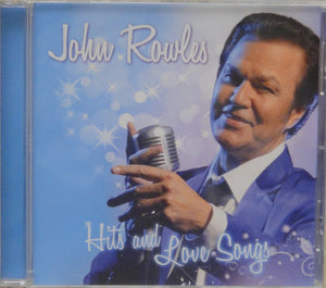 JOHN ROWLES | HITS AND LOVE SONGS