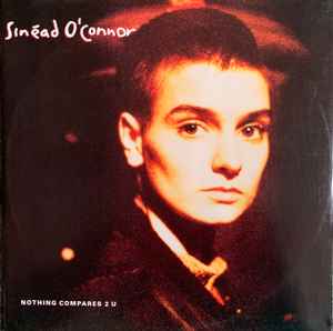 SINEAD OCONNOR | NOTHING COMPARES 2 U - 12