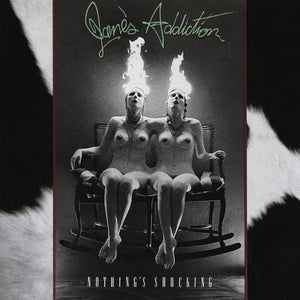 JANES ADDICTION | NOTHINGS SHOCKING