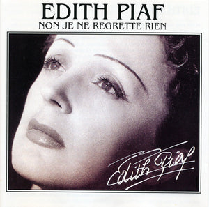EDITH PIAF | NON JE NE REGRETTE RIEN