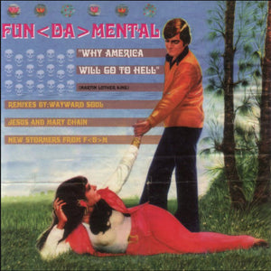 FUN DA MENTAL | WHY AMERICA WILL GO TO HELL - 12 INCH - UK