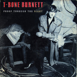 T BONE BURNETT | PROOF THROUGH THE NIGHT - US PRESS