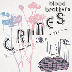 BLOOD BROTHERS | CRIMES (BONE WHITE EDITION) (VINYL)