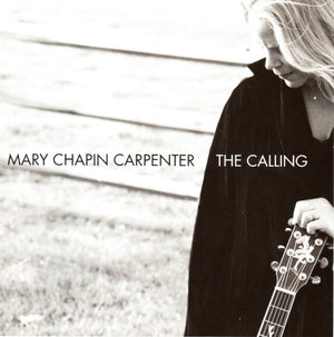 MARY CHAPIN CARPENTER | CALLING
