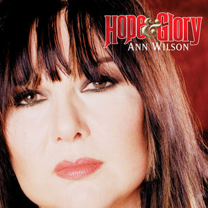 ANN WILSON | HOPE AND GLORY
