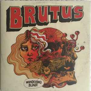 BRUTUS | WANDERING BLIND
