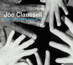 CLAUSSELL JOE | MUSIC A REASON TO CELEBRATE (2CD) (DIGI)