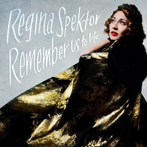REGINA SPEKTOR | REMEMBER US TO LIFE