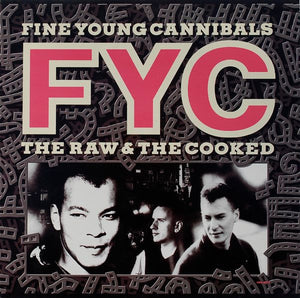 FINE YOUNG CANNIBALS | RAW AND THE COOKED - US