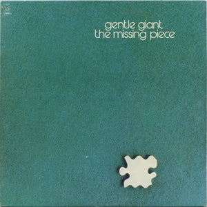 GENTLE GIANT | MISSING PIECE