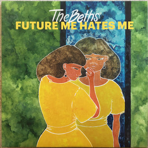 BETHS | FUTURE ME HATES ME - 2019 ORANGE WAX REISSUE