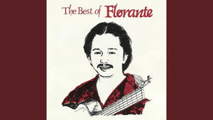 FLORANTE | BEST OF