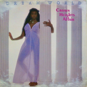 CROWN HEIGHTS AFFAIR | DREAM WORLD
