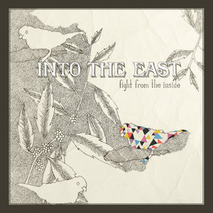 INTO THE EAST | FIGHT FROM THE INSIDE