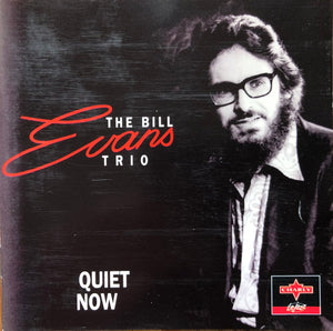 BILL EVANS | QUIET NOW