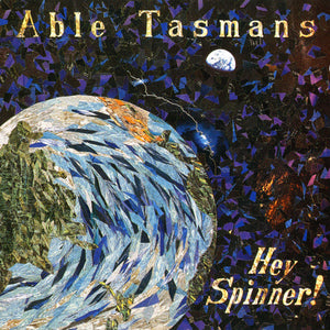 ABLE TASMANS | HEY SPINNER
