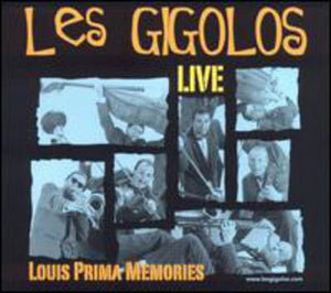 LES GIGOLOS | LOIUIS PRIMA MEMORIES LIVE (DIGI)