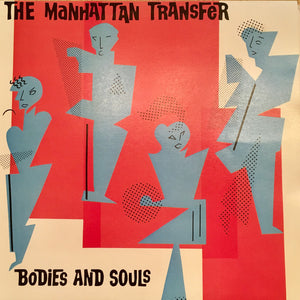 MANHATTAN TRANSFER | BODIES AND SOULS - NZ