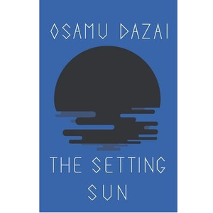 OSAMU DAZAI | SETTING SUN
