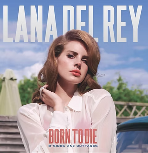 LANA DEL REY | BORN TO DIE - B SIDES AND OUTTAKES (EURO COLOURED EDITION)