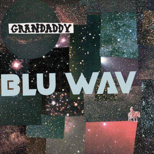 GRANDADDY | BLU WAV (WAV BLUE EDITION) (VINYL)