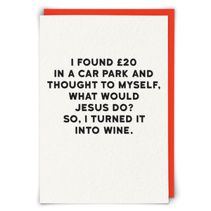 WHAT WOULD JESUS DO GREETING CARD