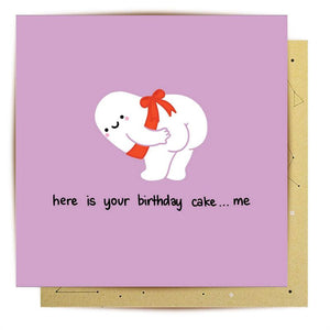 HERE IS YOUR BIRTHDAY CAKE CARD
