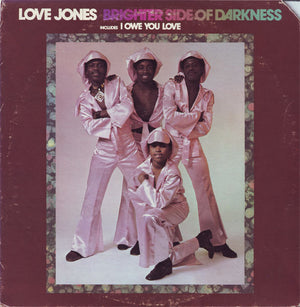 BRIGHTER SIDE OF DARKNESS | LOVE JONES - ROUGH PLAYS WELL