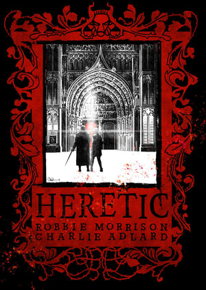 ROBBIE MORRISON | HERETIC DELUXE HARDCOVER