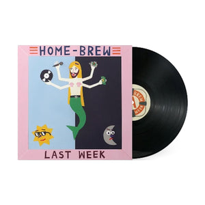 HOME BREW | LAST WEEK (VINYL)