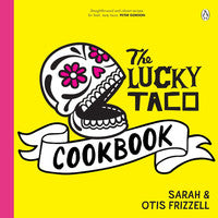LUCKY TACO | OTIS FRIZZELL / SARAH FRIZZELL